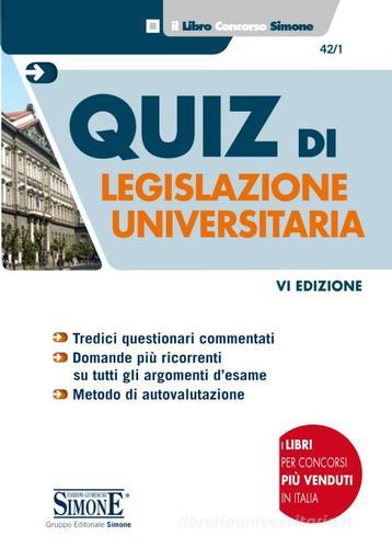 Quiz di legislazione universitaria edito da Edizioni Giuridiche Simone