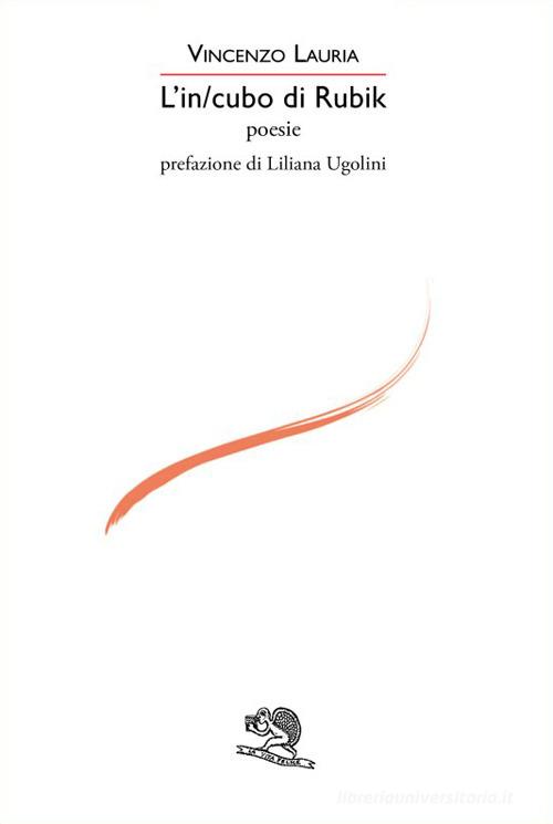 L'in/cubo Rubik di Vincenzo Lauria edito da La Vita Felice