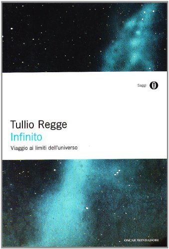 Infinito di Tullio Regge edito da Mondadori