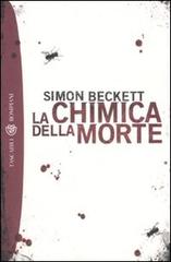 La chimica della morte di Simon Beckett edito da Bompiani