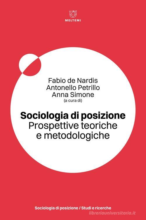 Sociologia di posizione. Prospettive teoriche e metodologiche edito da Meltemi