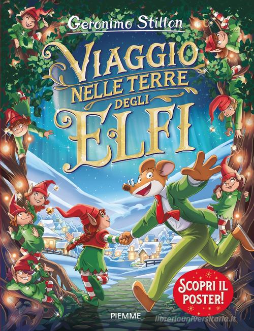 Viaggio nelle Terre degli Elfi di Geronimo Stilton edito da Piemme