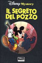 Il segreto del pozzo di Béatrice Nicodème edito da Walt Disney Company Italia