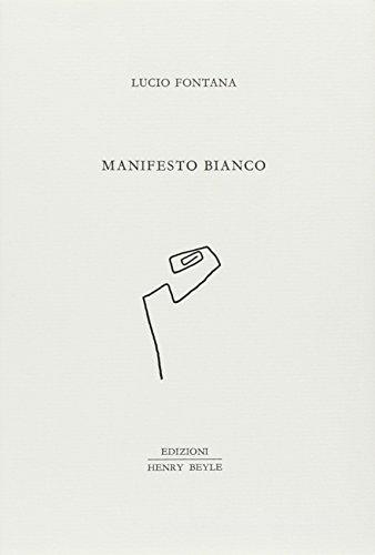 Manifesto bianco di Lucio Fontana edito da Henry Beyle