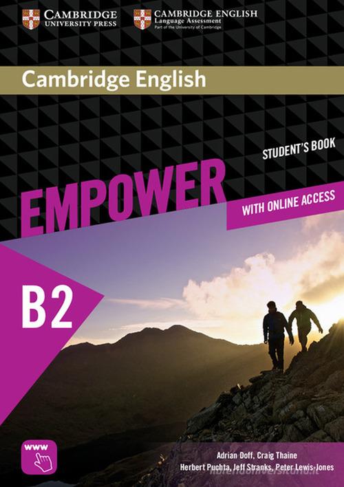 Empower B2+. Upper intermediate. Student's book. Per le Scuole superiori. Con e-book. Con espansione online di Adrian Doff, Craig Thaine, Herbert Puchta edito da Cambridge