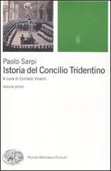 Istoria del Concilio Tridentino di Paolo Sarpi edito da Einaudi