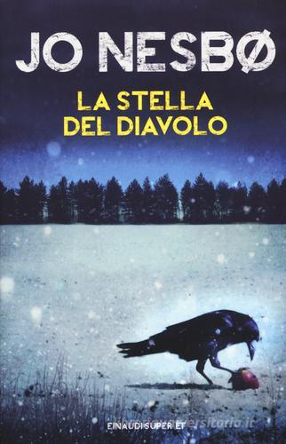 La stella del diavolo di Jo Nesbø edito da Einaudi