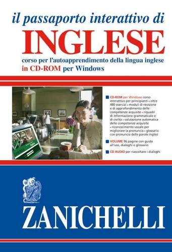 Passaporto interattivo di inglese. Corso per l'autoapprendimento della lingua inglese. Con CD-ROM edito da Zanichelli