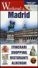 Madrid. Itinerari, shopping, ristoranti, alberghi edito da Giunti Editore
