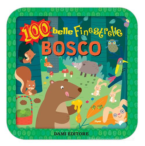Bosco. 100 belle finestrelle di Anna Casalis edito da Dami Editore