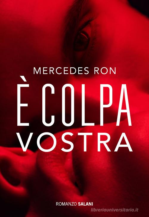 Libro È colpa vostra di Mercedes Ron di Salani