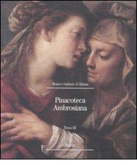 Pinacoteca Ambrosiana vol.3 edito da Mondadori Electa