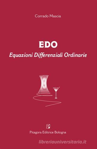 EDO equazioni differenziali ordinarie di Corrado Mascia edito da Pitagora