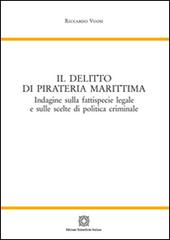 Il delitto di pirateria marittimo di Riccardo Vuosi edito da Edizioni Scientifiche Italiane