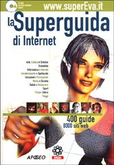 WWW.supereva.it. La superguida di Internet. Con CD-ROM edito da Apogeo