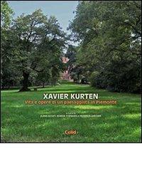 Xavier Kurten. Vita e opere di un paesaggista in Piemonte edito da CELID