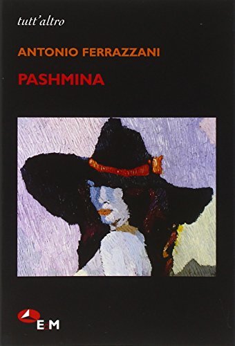 Pashmina di Antonio Ferrazzani edito da Edizioni della Meridiana