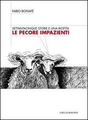 Le pecore impazienti. Settantacinque storie e una ricetta di Fabio Bonafé edito da Curcu & Genovese Ass.