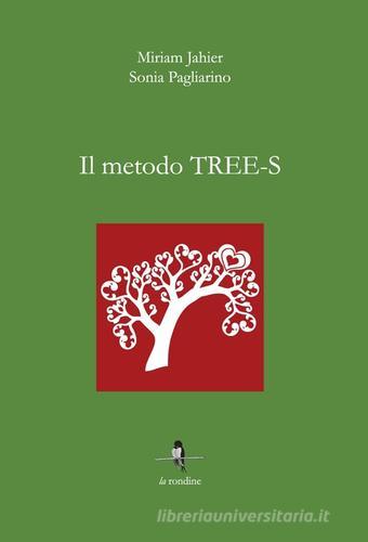 Il metodo Tree-s di Miriam Jahier, Sonia Pagliarino edito da La Rondine Edizioni
