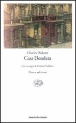 Casa desolata di Charles Dickens edito da Einaudi