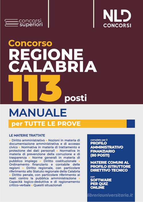 Concorso regione Calabria 113 posti. Manuale per tutte le prove. Con software di simulazione edito da Nld Concorsi