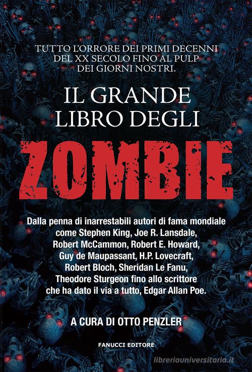 Il grande libro degli zombie edito da Fanucci