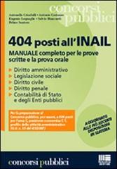 Quattrocentoquattro posti all'INAIL. Manuale completo per le prove scritte e la prova orale edito da Maggioli Editore