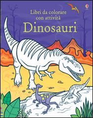 Dinosauri di Kirsteen Robson, Candice Whatmore edito da Usborne Publishing