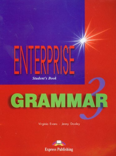 Enterprise 3. Grammar. Student's book. Per le Scuole superiori di Virginia Evans, Jenny Dooley edito da ELI