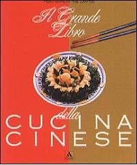 Il grande libro della cucina cinese di Piero Antolini, Ljan Tio The edito da Mondadori