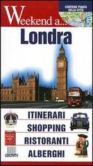 Londra. Itinerari, shopping, ristoranti, alberghi edito da Giunti Editore