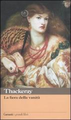 La fiera della vanità di William Makepeace Thackeray edito da Garzanti