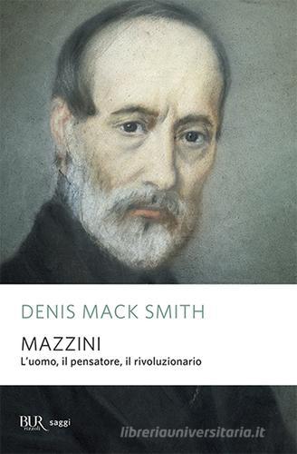 Mazzini di Denis Mack Smith edito da Rizzoli