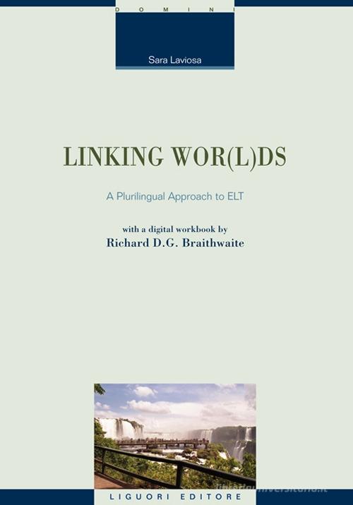 Linking wor(l)ds. Lexis and grammar for tran v.e. Con digital workbook di Sara Laviosa edito da Liguori