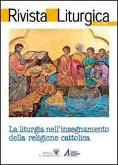 Rivista liturgica (2011). La liturgia nell'insegnamento della religione cattolica edito da EMP