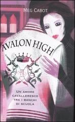 Avalon high di Meg Cabot edito da Fabbri