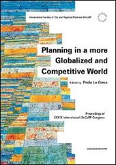 Planning in a more globalized and competitive world edito da Gangemi Editore