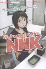 Welcome to the Nhk di Tatsuhiko Takimoto edito da Edizioni BD