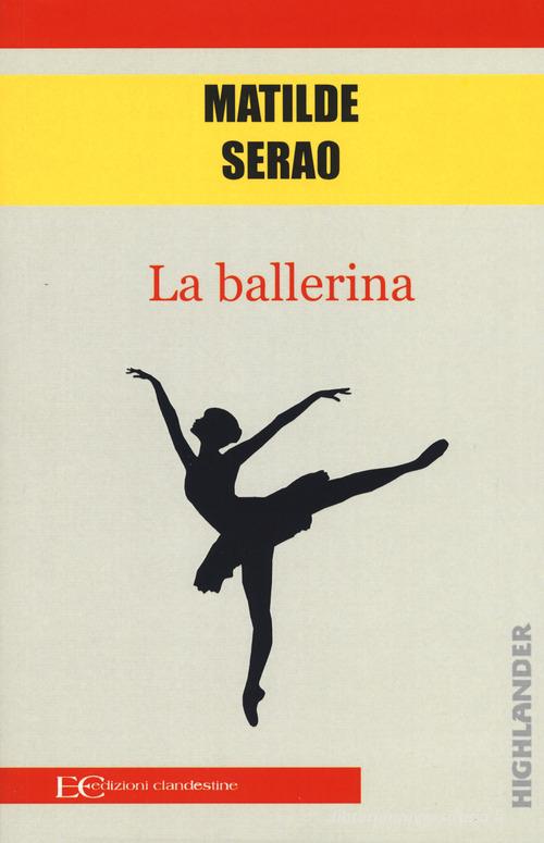 La ballerina di Matilde Serao edito da Edizioni Clandestine
