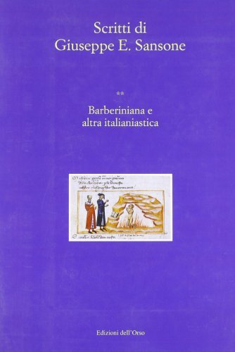 Libro Scritti di Giuseppe E. Sansone. Barberiniana e altra italianistica di Edizioni dell'Orso
