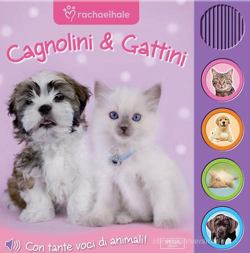 Cagnolini e gattini. Libro sonoro edito da Vega Edizioni