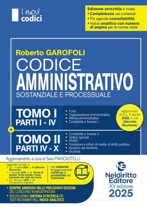 Codice Amministrativo 2025 normativo per il Concorso in Magistratura. Aggiornato al Decreto Pa e al Dl sicurezza di Roberto Garofoli edito da Neldiritto Editore