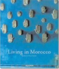 Living in Morocco. Ediz. italiana, spagnola e portoghese edito da Taschen