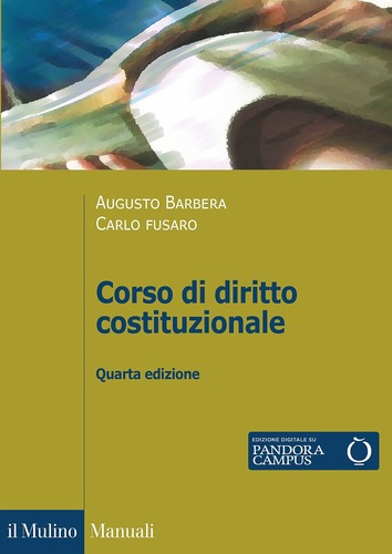 Corso di diritto costituzionale di Augusto Barbera, Carlo Fusaro edito da Il Mulino