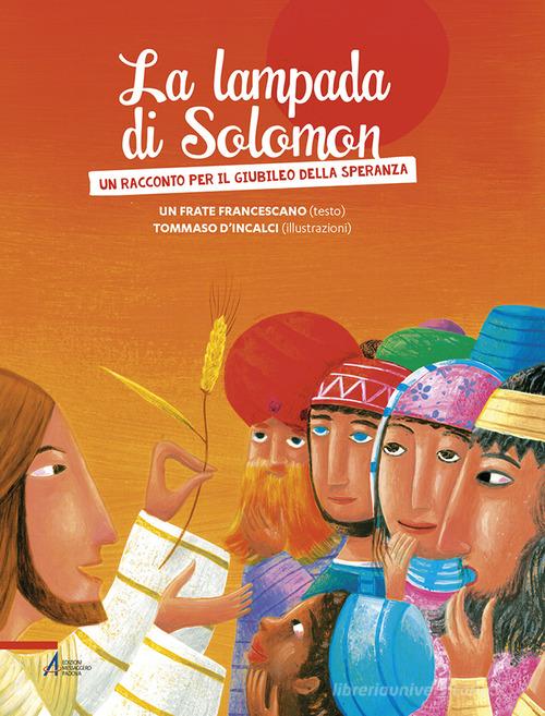 La lampada di Solomon. Un racconto per il giubileo della speranza di Fabio Scarsato edito da EMP - Edizioni Messaggero Padova