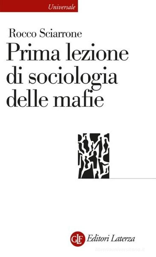 Prima lezione di sociologia delle mafie di Rocco Sciarrone edito da Laterza