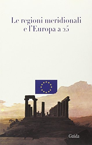 Le regioni meridionali e l'Europa a 25. Con CD-ROM edito da Guida