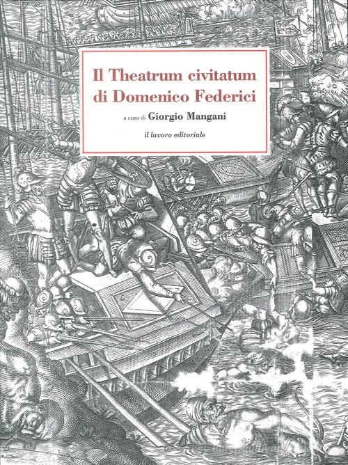 Il Theatrum Civitatum di Domenico Federici edito da Il Lavoro Editoriale