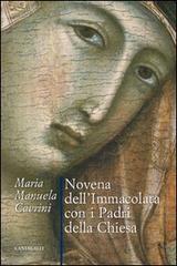 Novena dell'Immacolata con i Padri della Chiesa di Maria Manuela Cavrini edito da Cantagalli