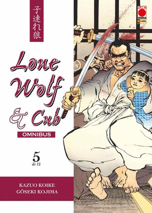 Lone wolf & cub. Omnibus vol.5 di Kazuo Koike, Goseki Kojima edito da Panini Comics
